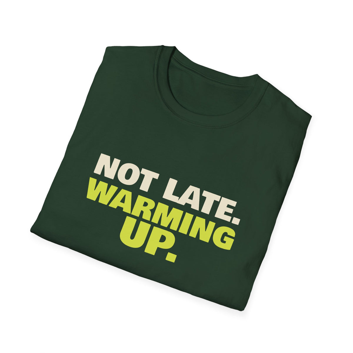 Not Late. Warming Up – Funny Morning Pickleball T-Shirt