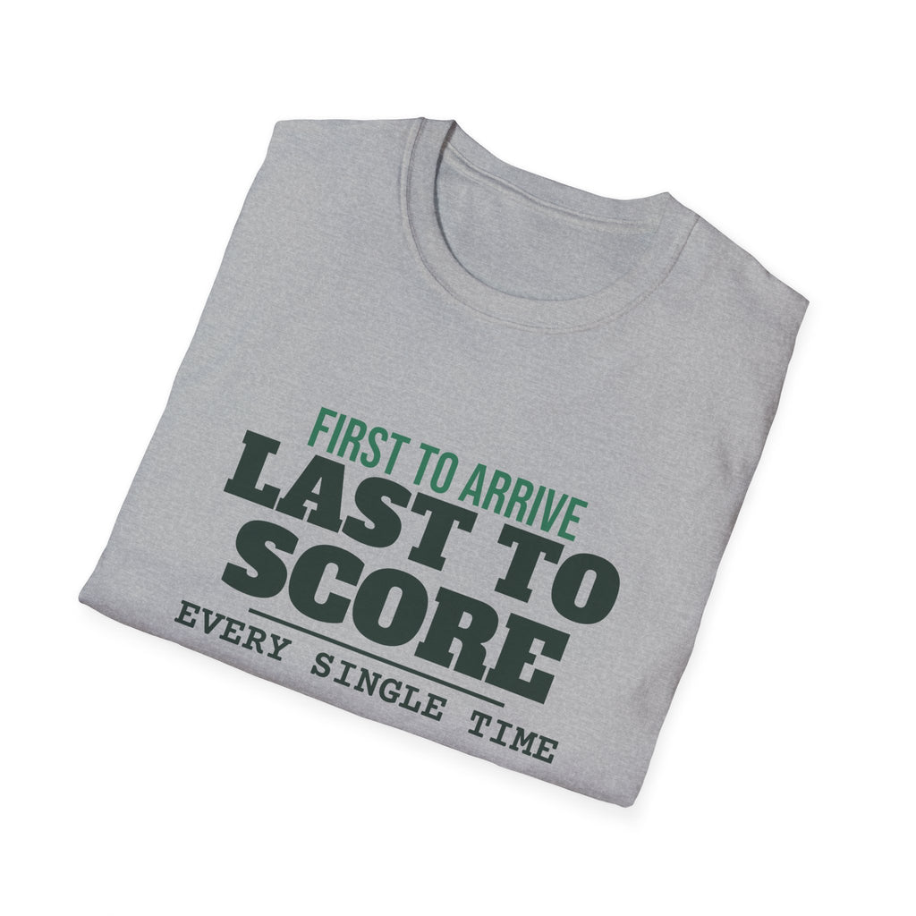 First to Arrive. Last to Score – Funny Pickleball T-Shirt