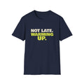 Not Late. Warming Up – Funny Morning Pickleball T-Shirt