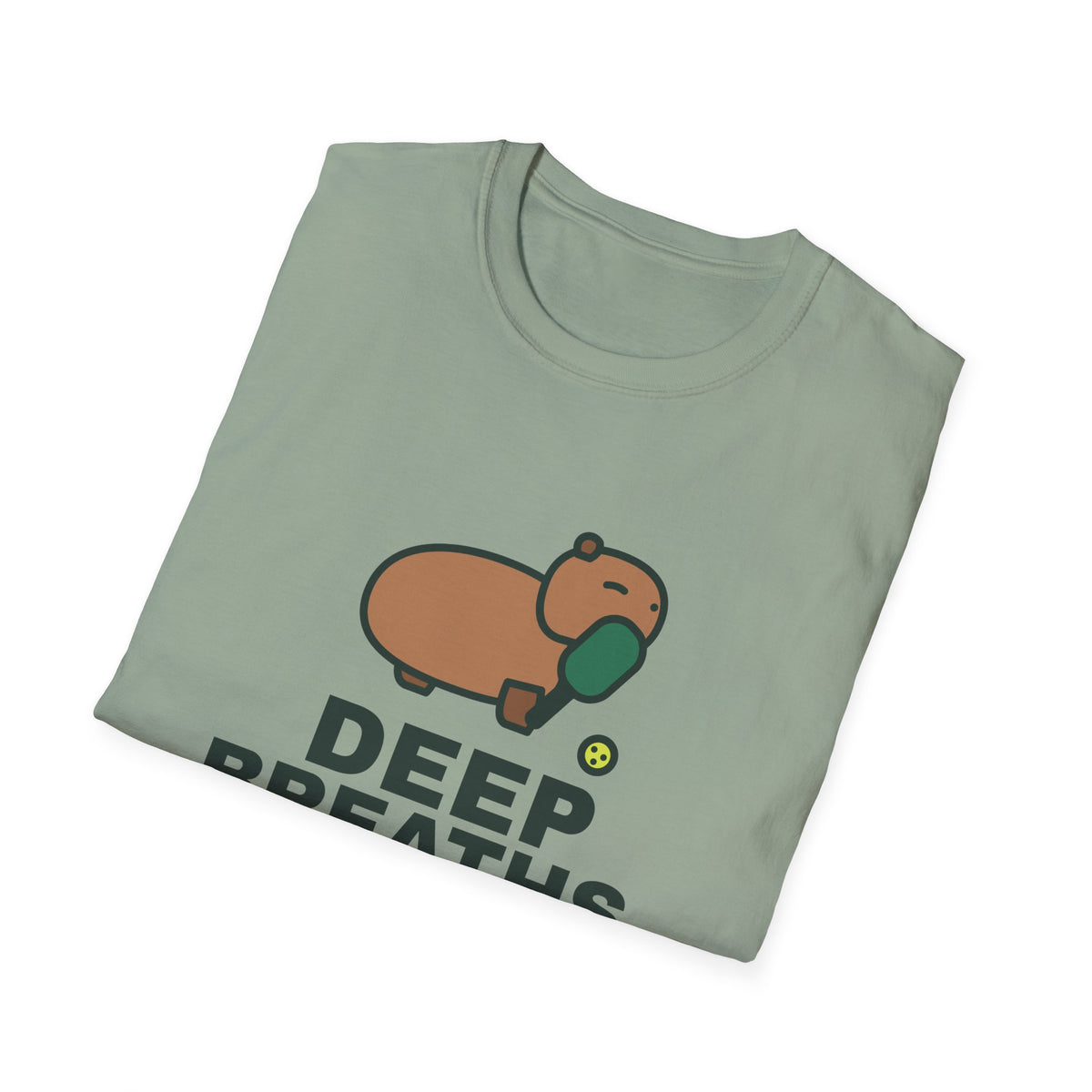 Deep Breaths. It's Just a Game – Funny Capybara Pickleball T-Shirt