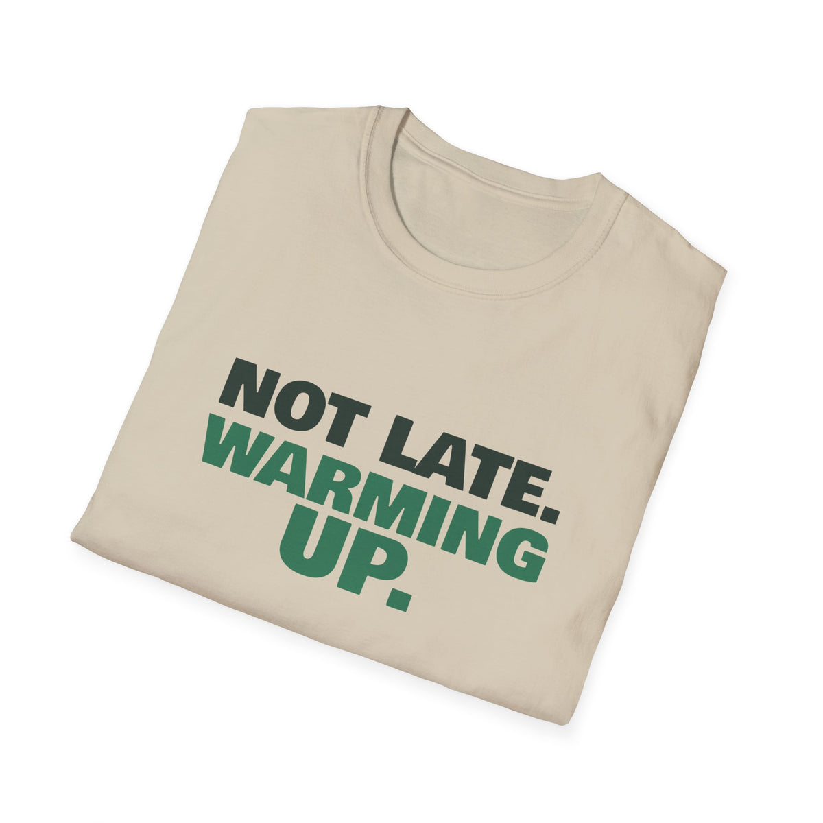 Not Late. Warming Up – Funny Morning Pickleball T-Shirt