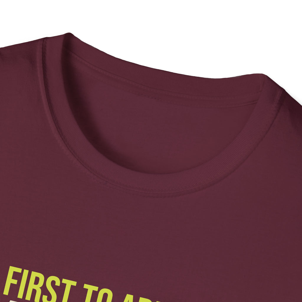 First to Arrive. Last to Score – Funny Pickleball T-Shirt
