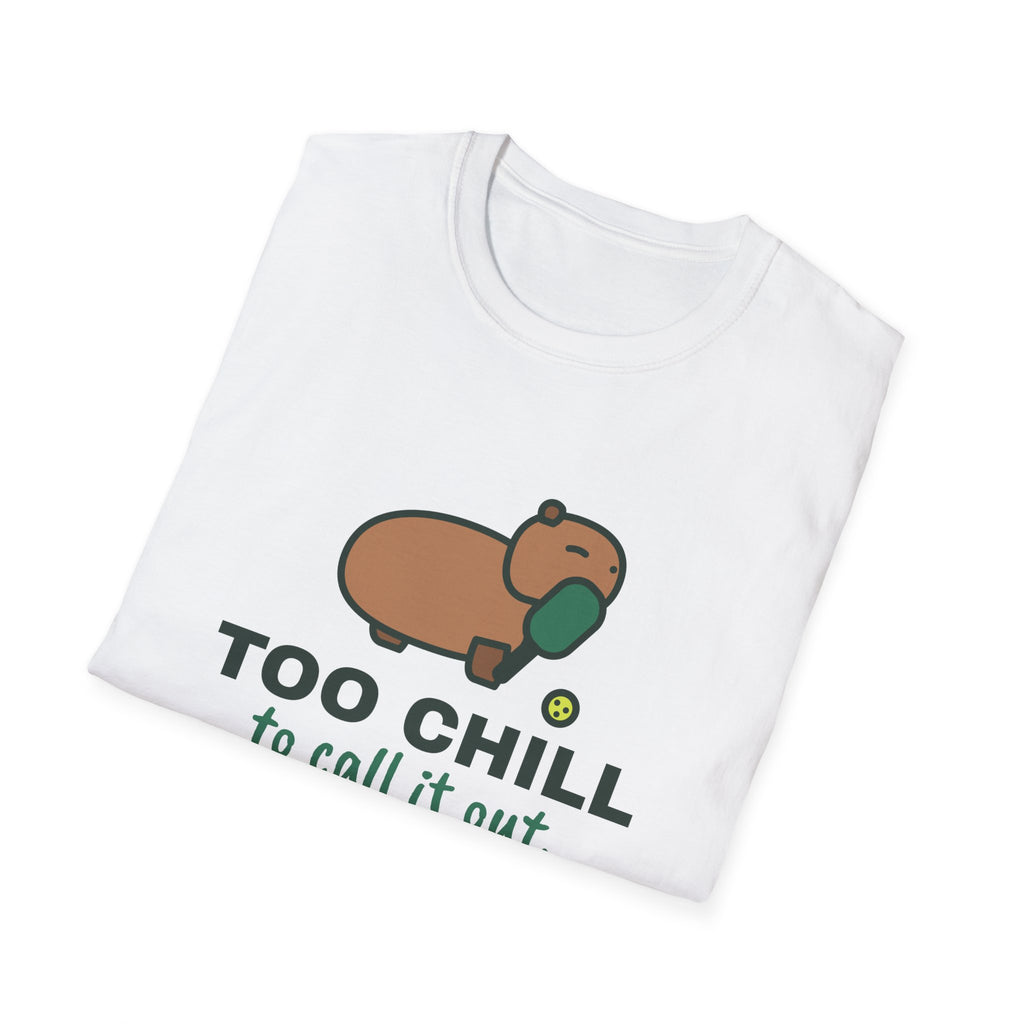 Too Chill to Call It Out – Funny Capybara Pickleball T-Shirt