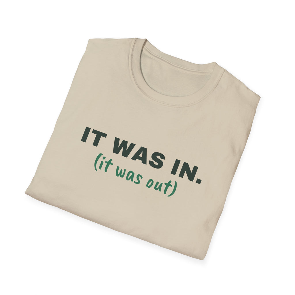 It Was In. It Was Out – Funny Line Call T-Shirt
