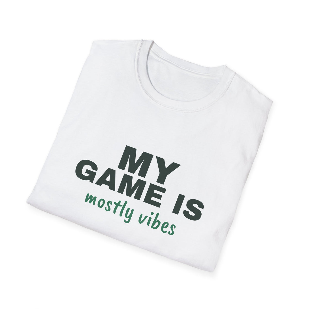 My Game Is Mostly Vibes – Funny Pickleball T-Shirt