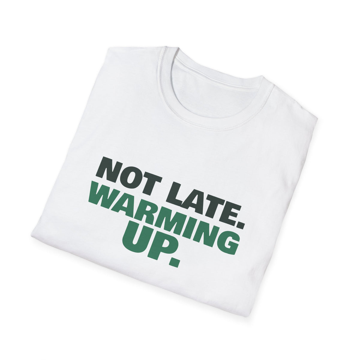 Not Late. Warming Up – Funny Morning Pickleball T-Shirt
