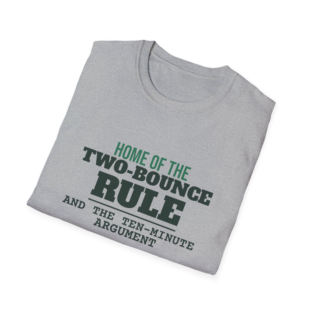 Home of the Two-Bounce Rule – Funny Pickleball Rules T-Shirt
