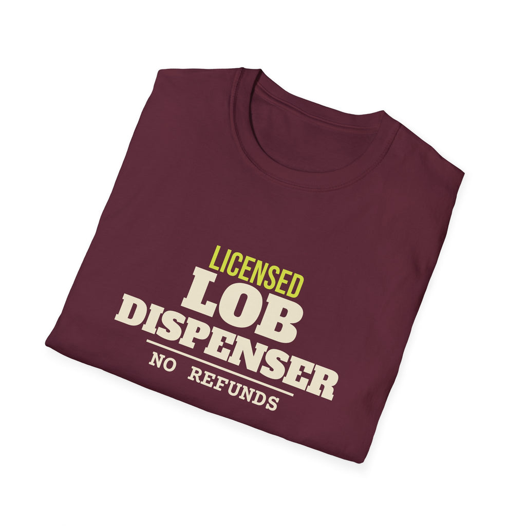 Licensed Lob Dispenser – Funny Pickleball Trash Talk T-Shirt