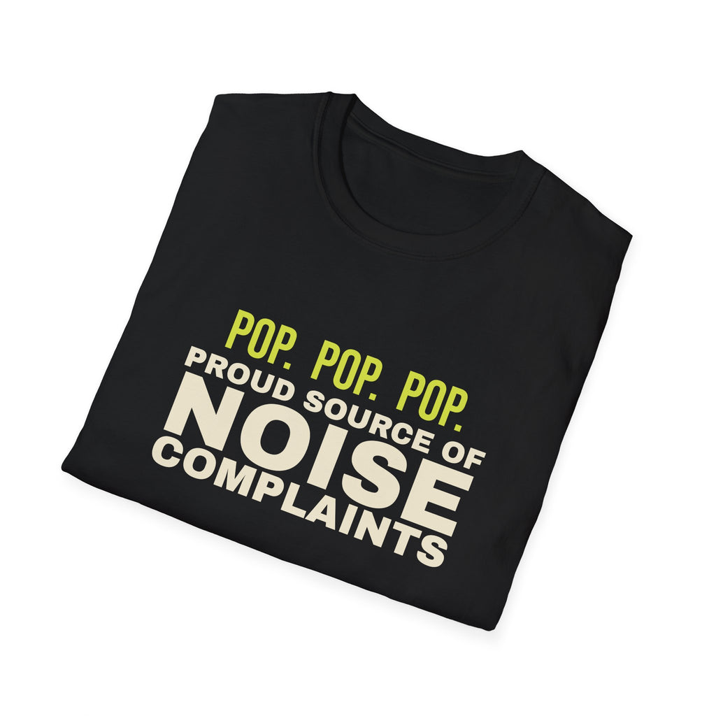 Proud Source of Noise Complaints – Funny Pickleball T-Shirt