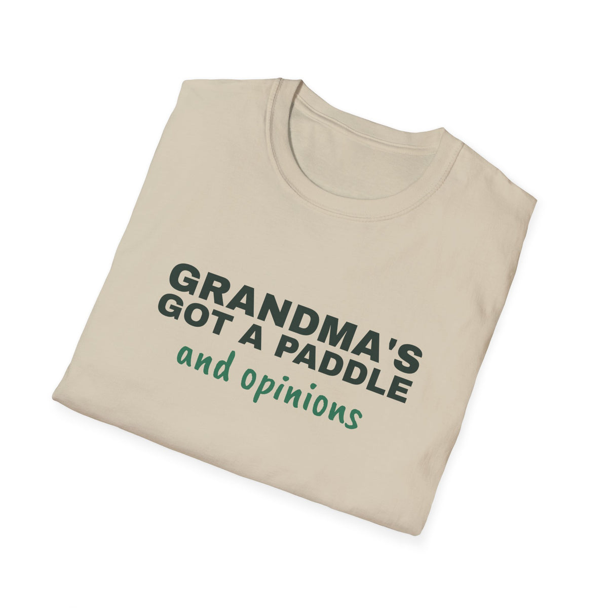 Grandma's Got a Paddle and Opinions – Funny Pickleball Gift T-Shirt