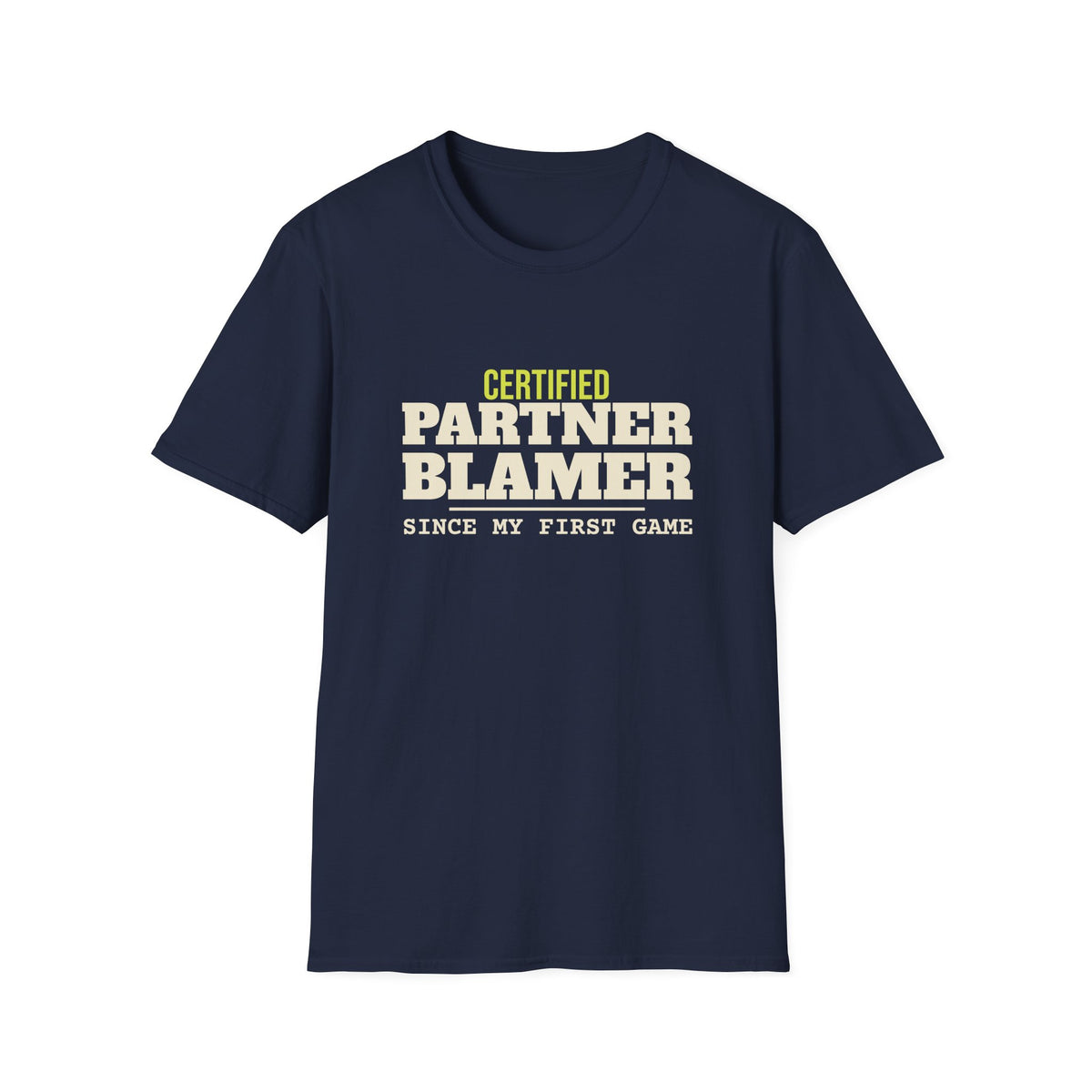 Certified Partner Blamer – Funny Doubles Partner T-Shirt