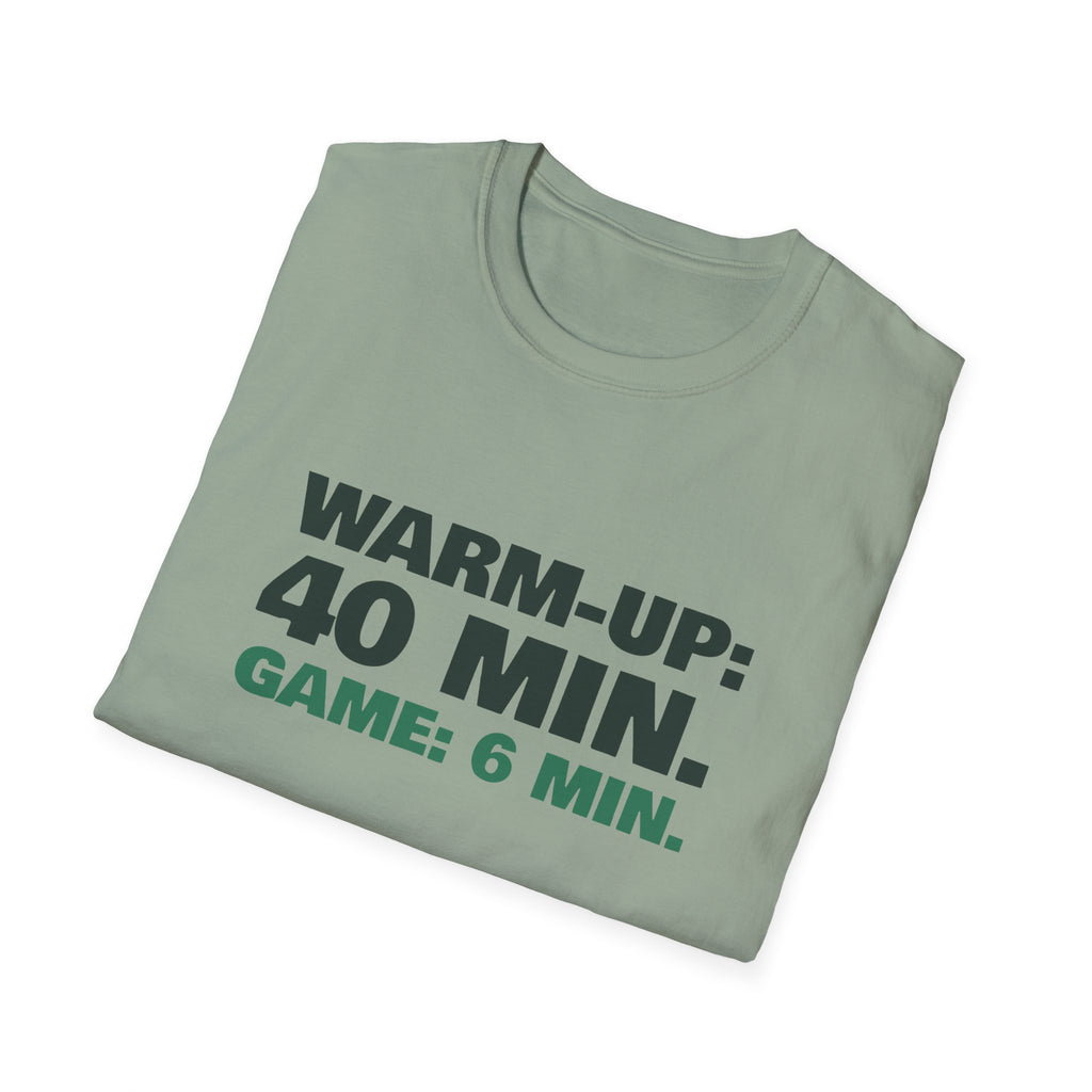 Warm-Up: 40 Min. Game: 6 Min – Funny Pickleball T-Shirt