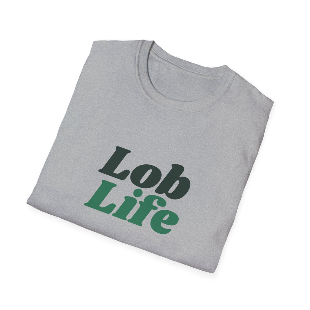 Lob Life – Funny Pickleball Lob T-Shirt