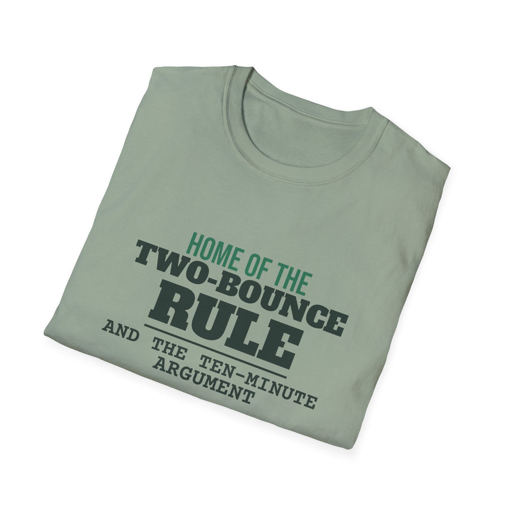 Home of the Two-Bounce Rule – Funny Pickleball Rules T-Shirt