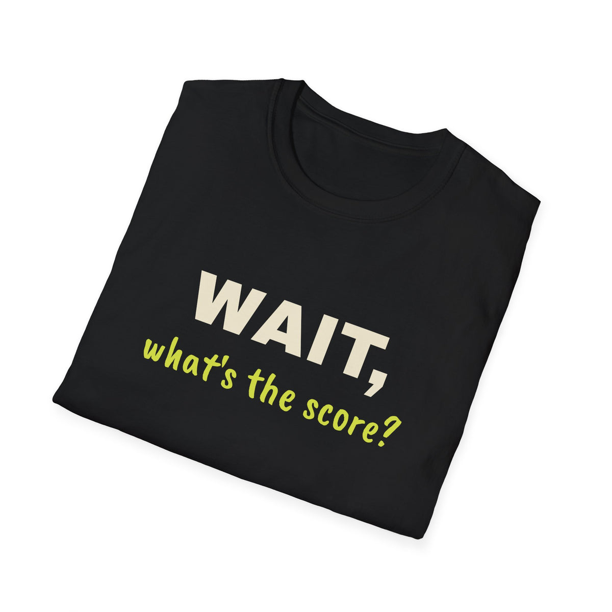 Wait, What's the Score? – Funny Pickleball Score T-Shirt