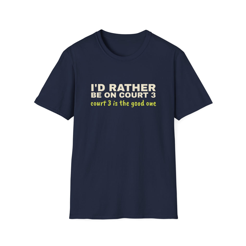 I'd Rather Be on Court 3 – Funny Pickleball Addict T-Shirt