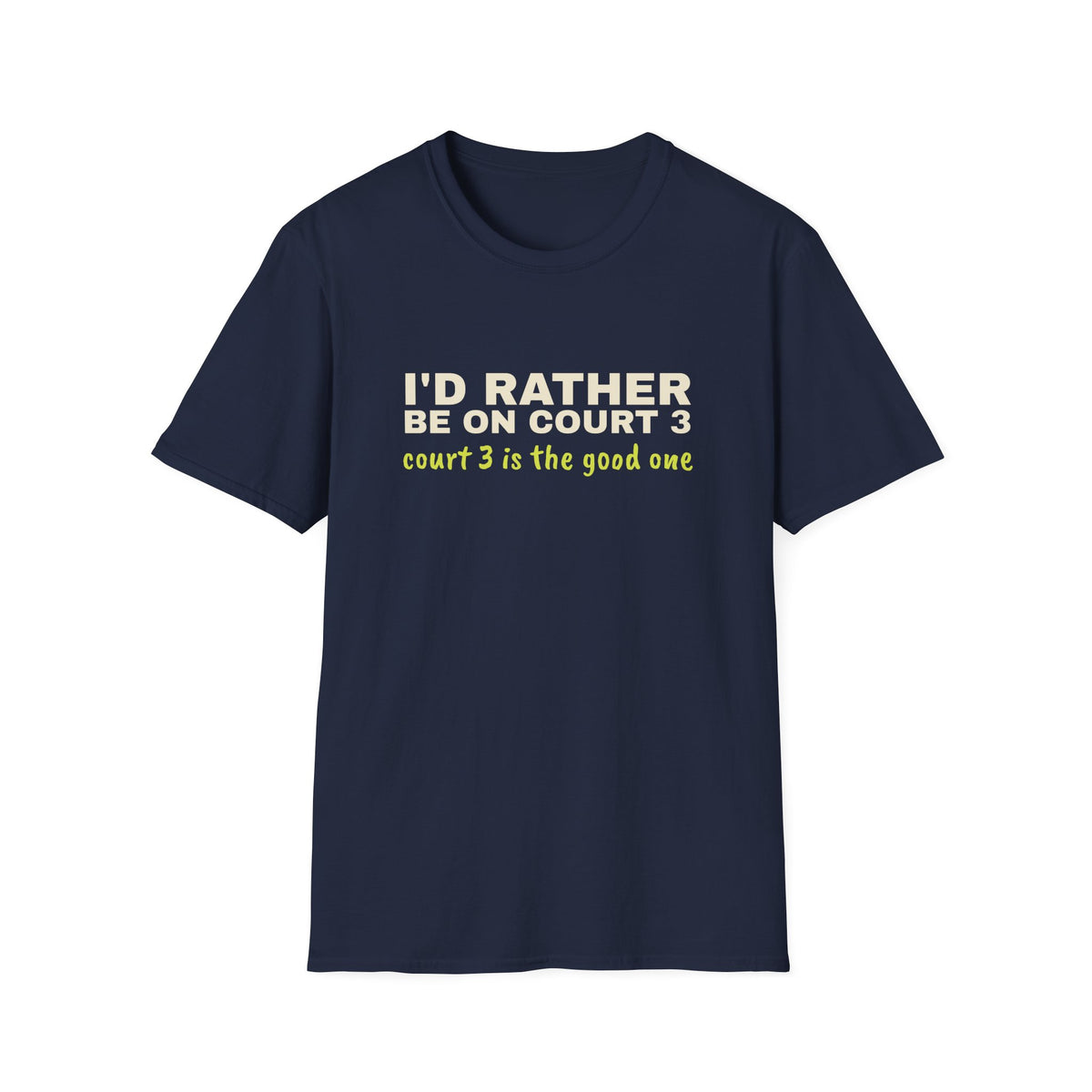 I'd Rather Be on Court 3 – Funny Pickleball Addict T-Shirt