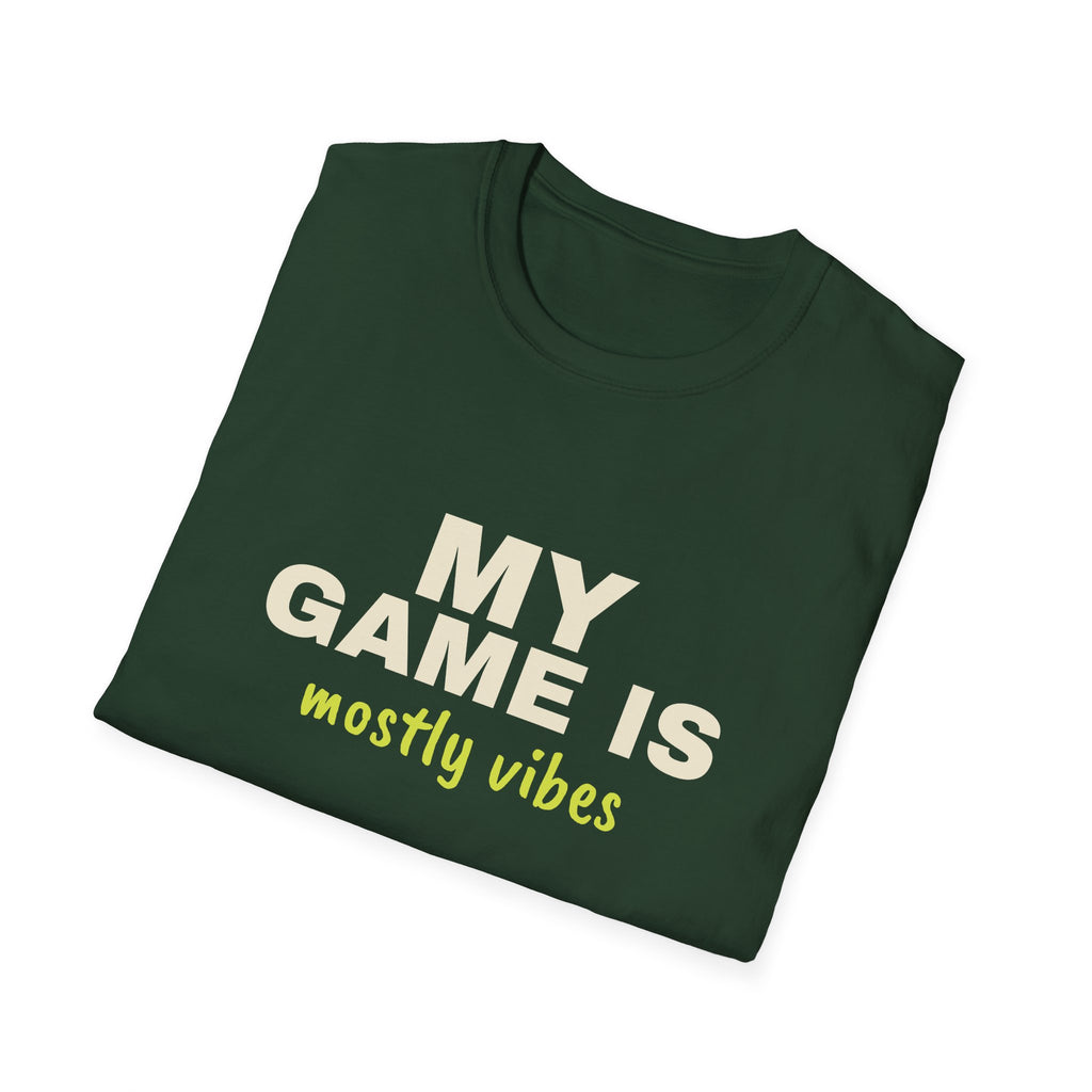 My Game Is Mostly Vibes – Funny Pickleball T-Shirt