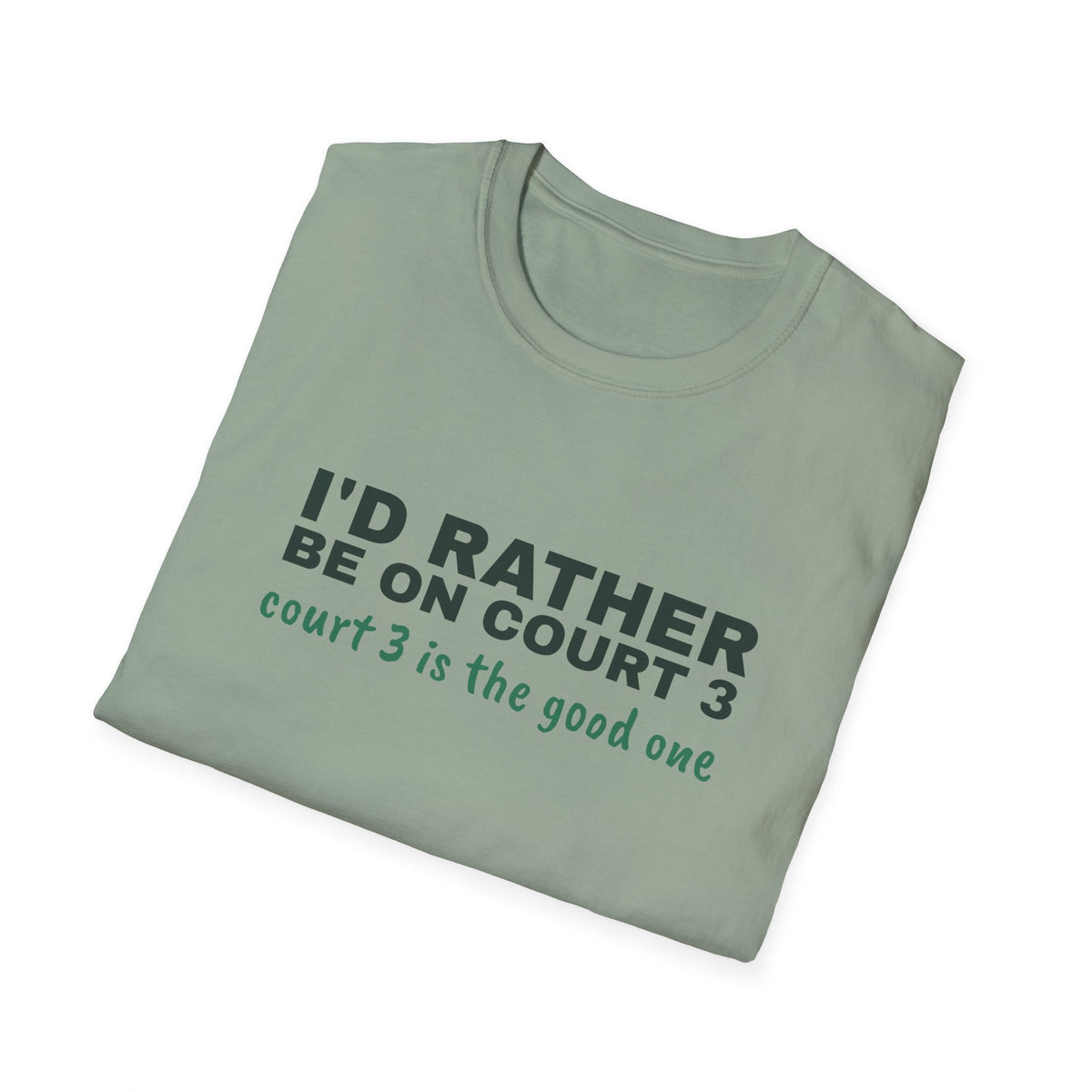 I'd Rather Be on Court 3 – Funny Pickleball Addict T-Shirt