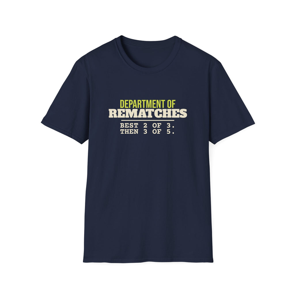 Department of Rematches – Funny Pickleball Addict T-Shirt