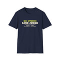 Self-Appointed Line Judge – Funny Line Call T-Shirt