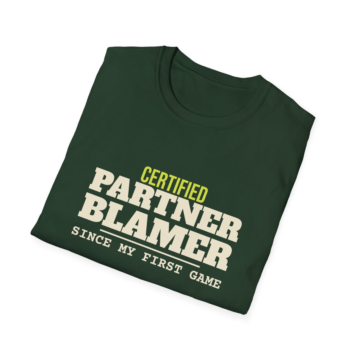 Certified Partner Blamer – Funny Doubles Partner T-Shirt