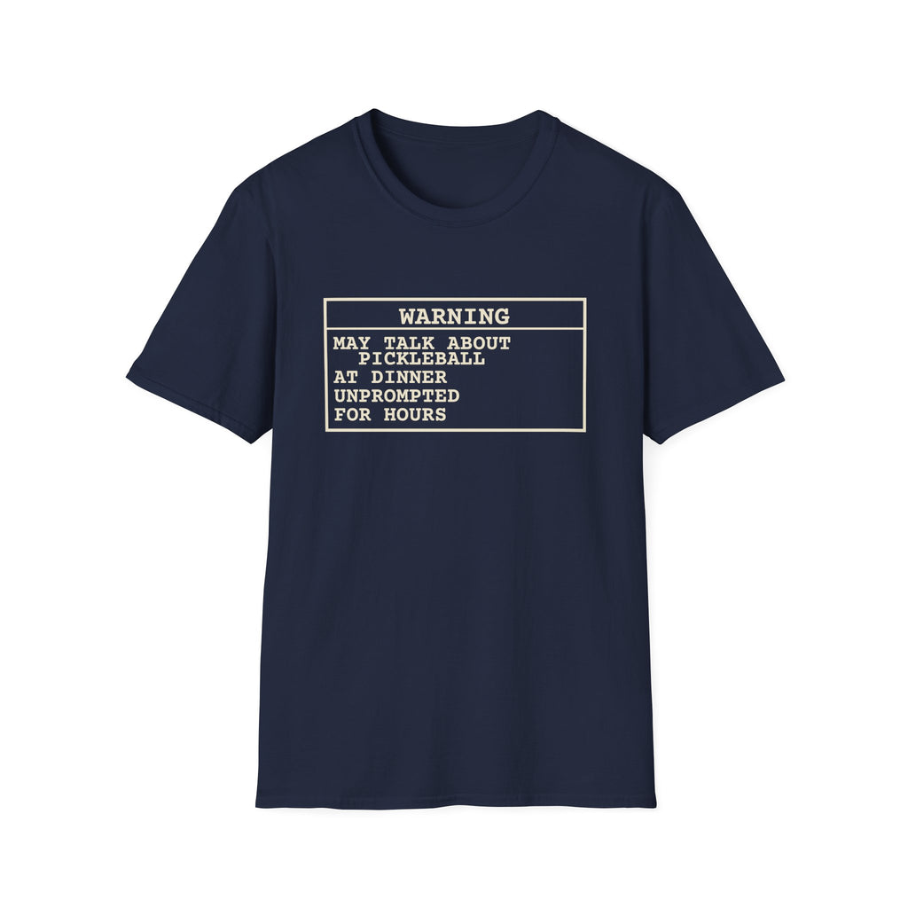 Warning: May Talk About Pickleball – Funny Pickleball Addict T-Shirt