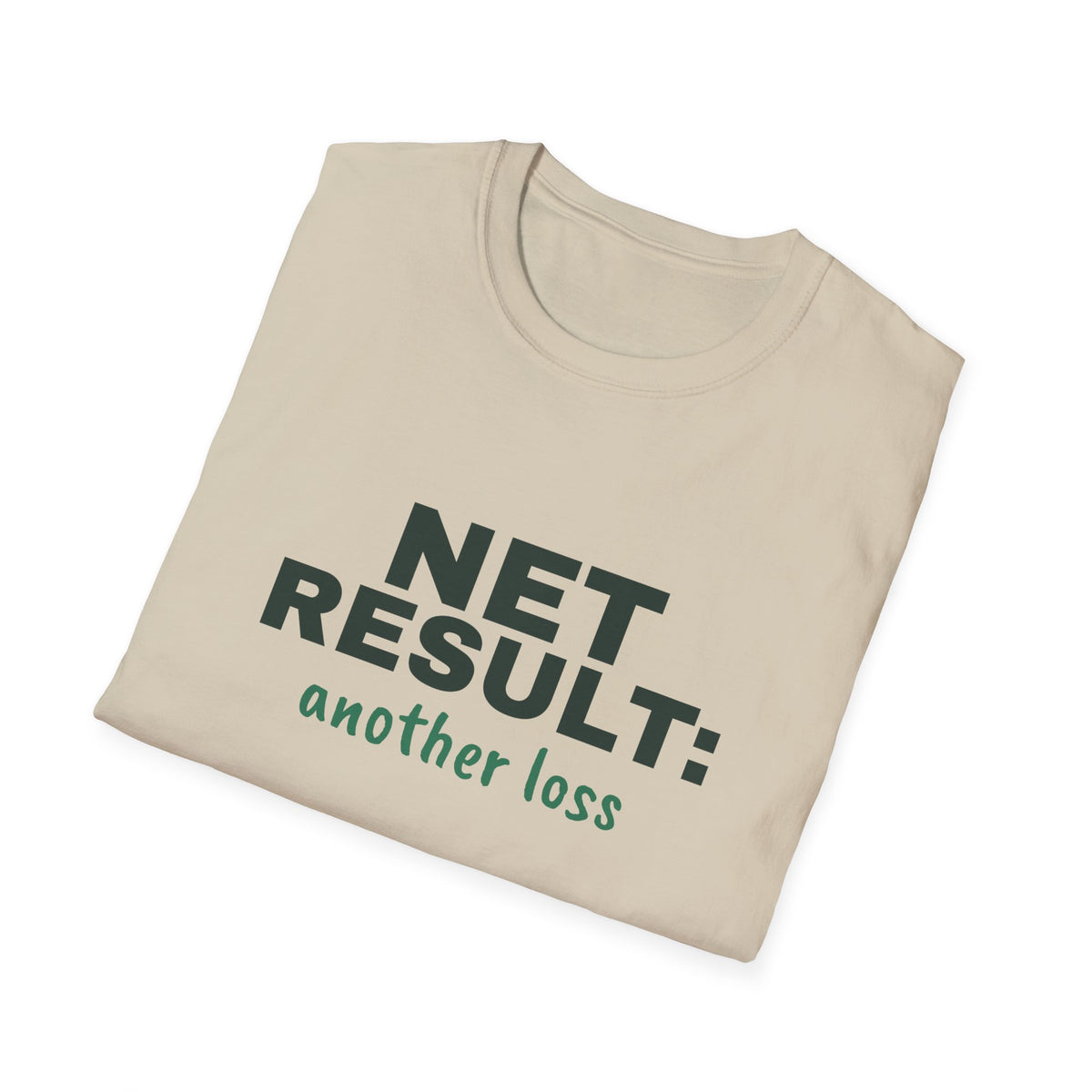 Net Result: Another Loss – Funny Pickleball T-Shirt
