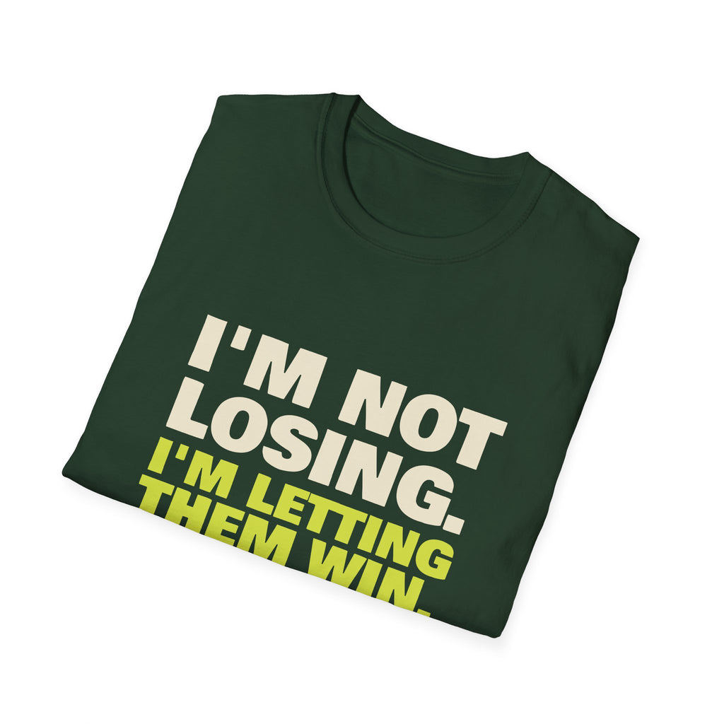 I'm Not Losing. I'm Letting Them Win – Funny Pickleball T-Shirt