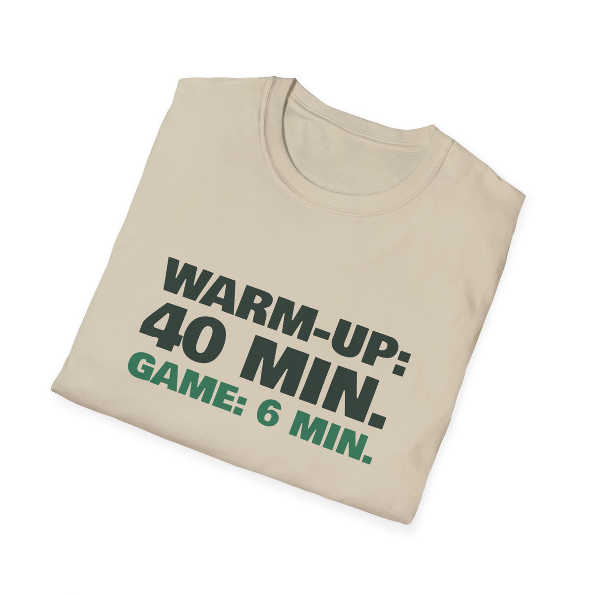 Warm-Up: 40 Min. Game: 6 Min – Funny Pickleball T-Shirt