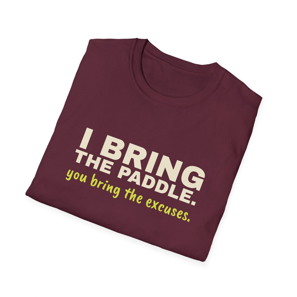 I Bring the Paddle. You Bring the Excuses – Funny Pickleball Trash Talk T-Shirt