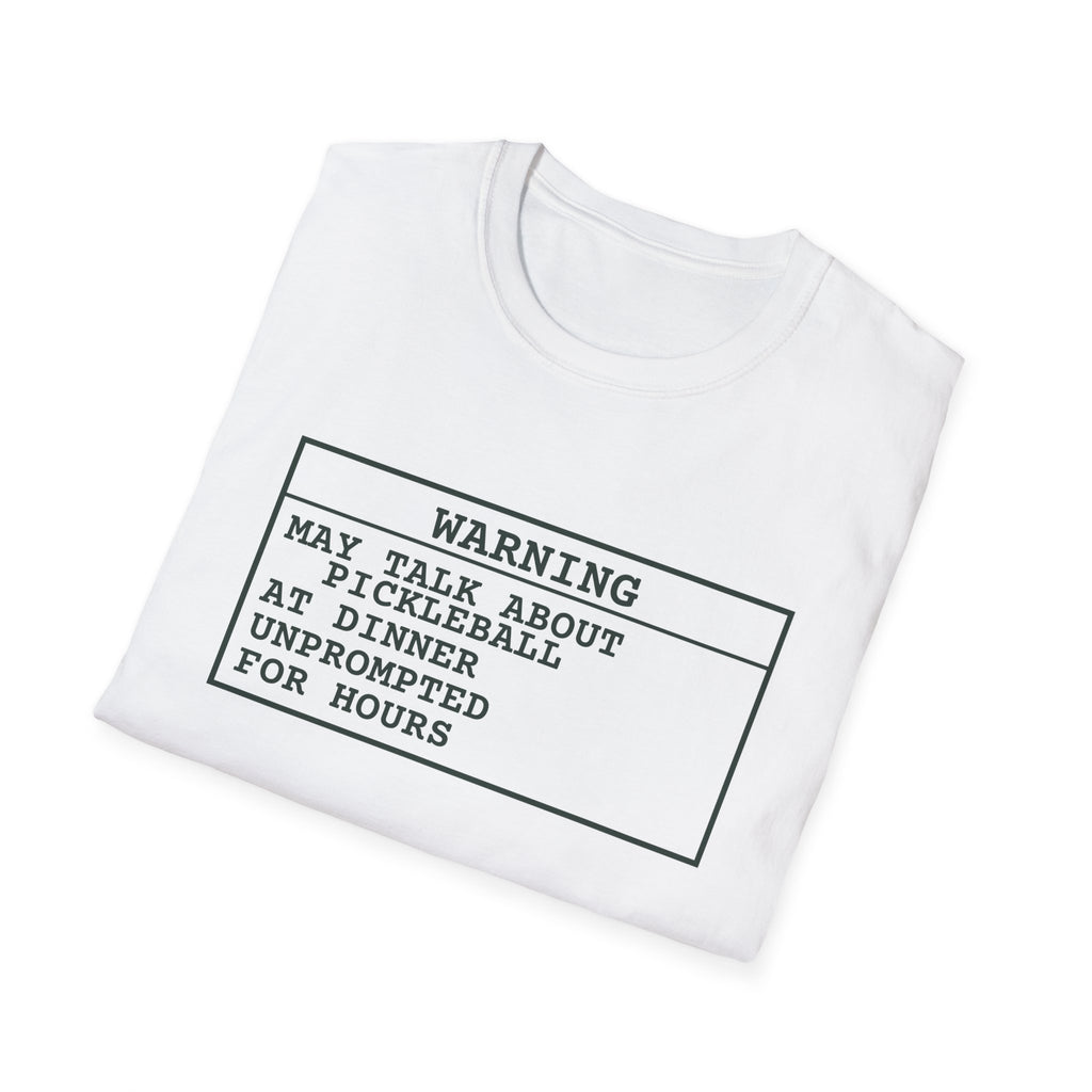 Warning: May Talk About Pickleball – Funny Pickleball Addict T-Shirt