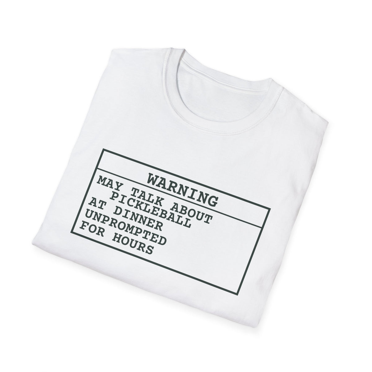 Warning: May Talk About Pickleball – Funny Pickleball Addict T-Shirt