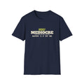 Highly Mediocre – Funny Pickleball T-Shirt