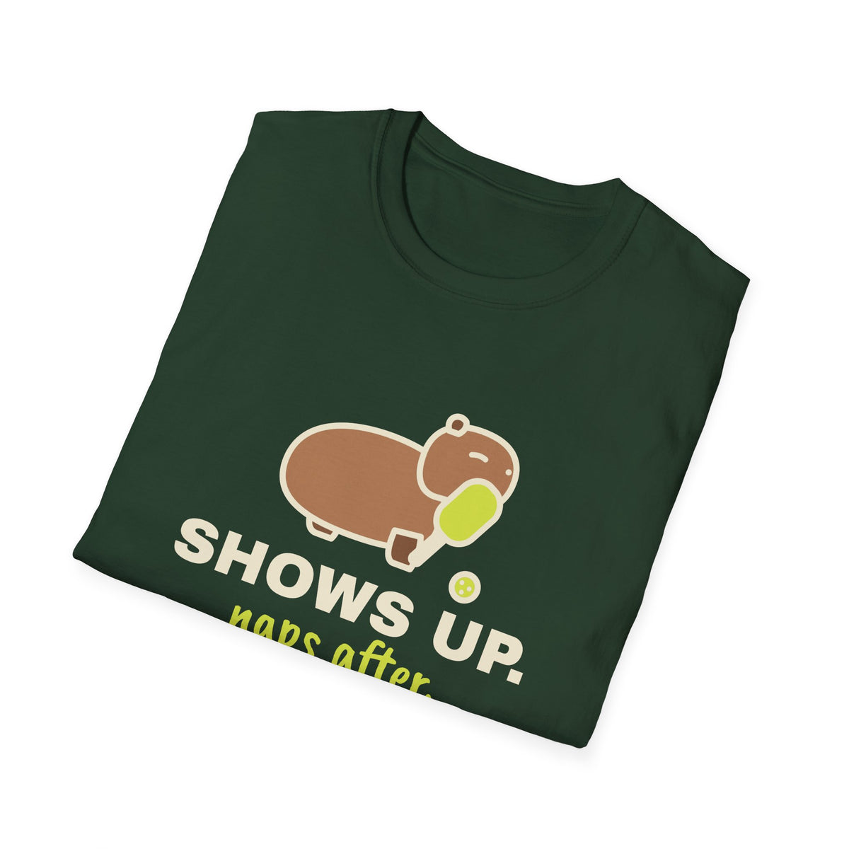Shows Up. Naps After – Funny Capybara Pickleball T-Shirt