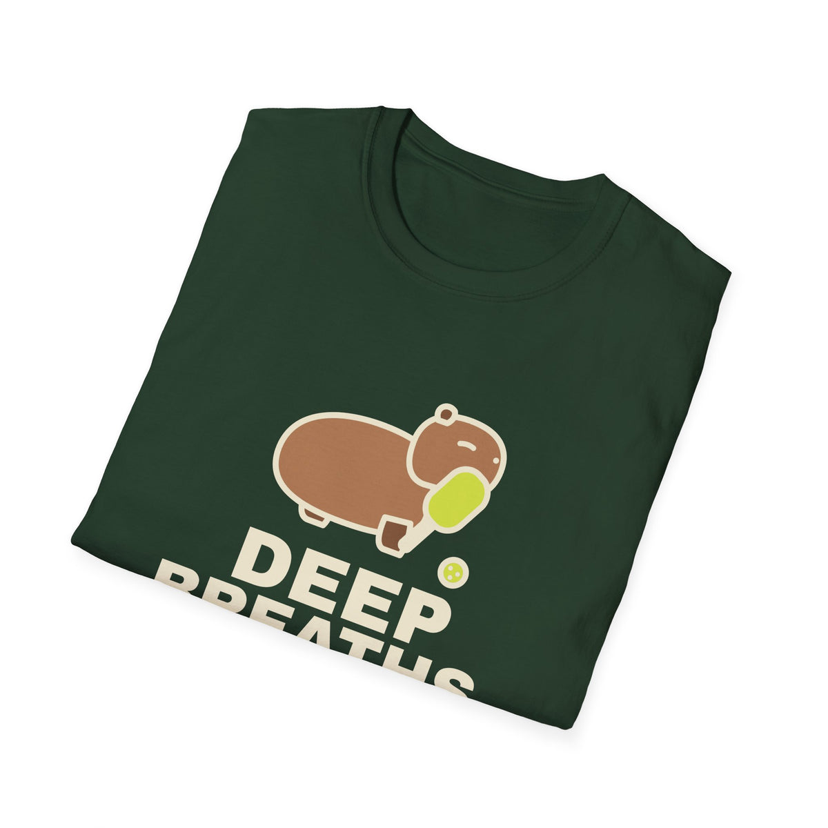 Deep Breaths. It's Just a Game – Funny Capybara Pickleball T-Shirt