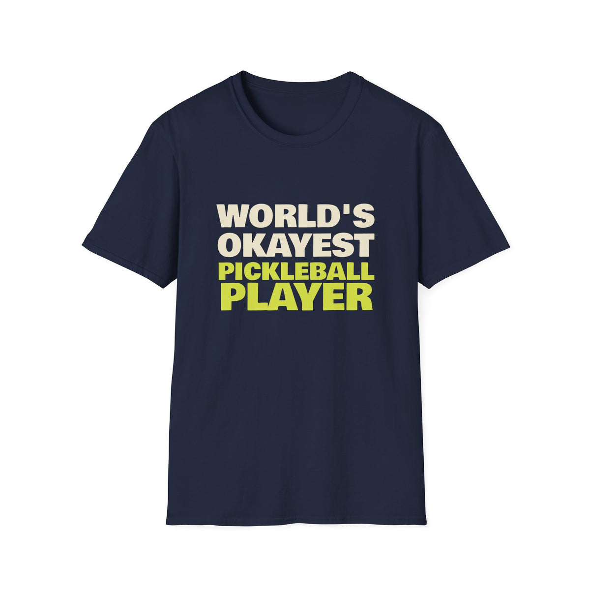 World's Okayest Pickleball Player – Funny Pickleball Gift T-Shirt