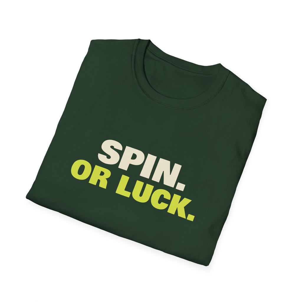 Spin. Or Luck – Funny Pickleball T-Shirt