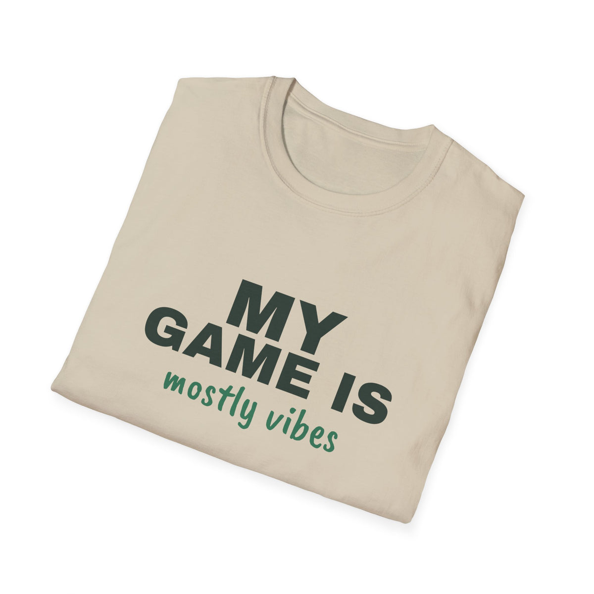 My Game Is Mostly Vibes – Funny Pickleball T-Shirt