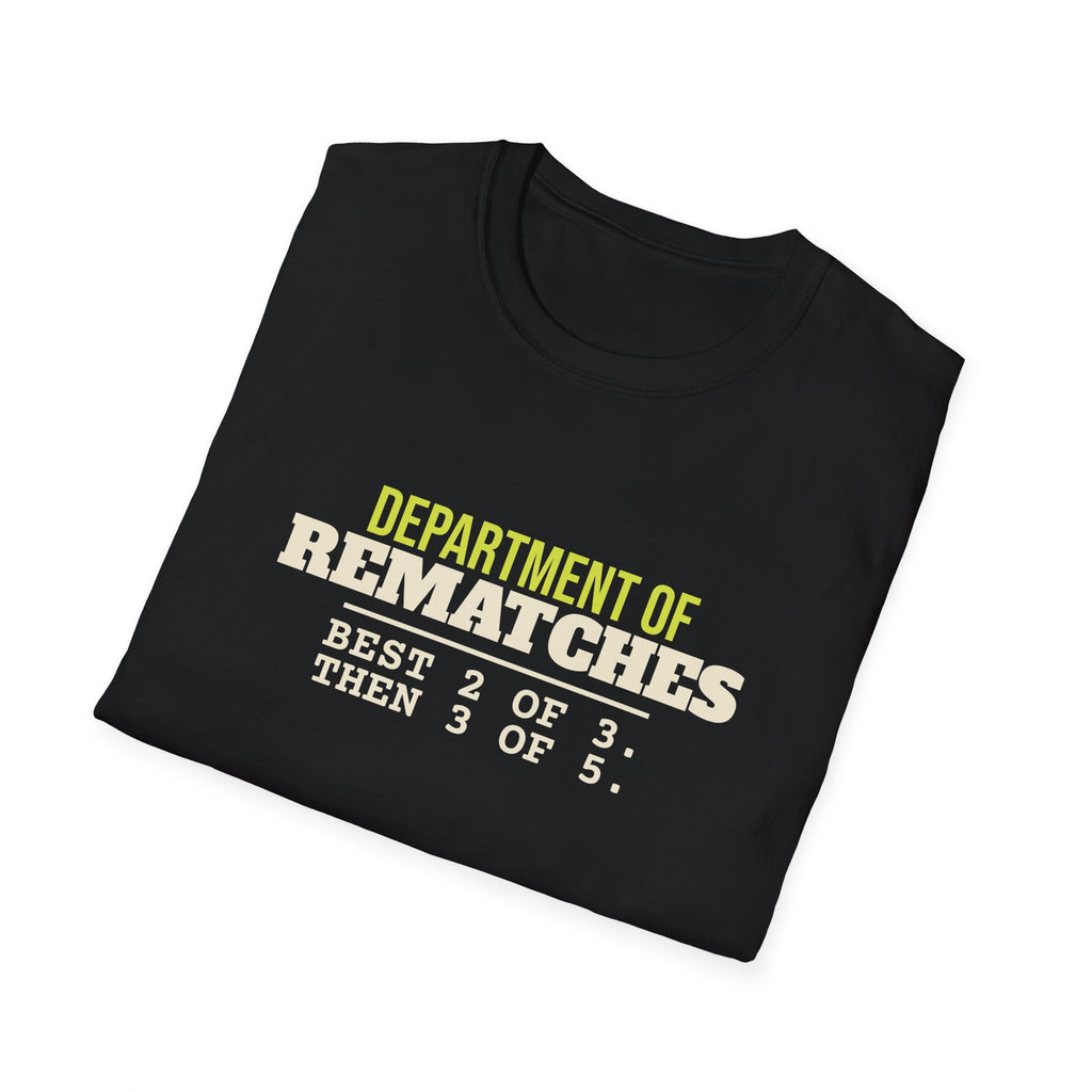 Department of Rematches – Funny Pickleball Addict T-Shirt