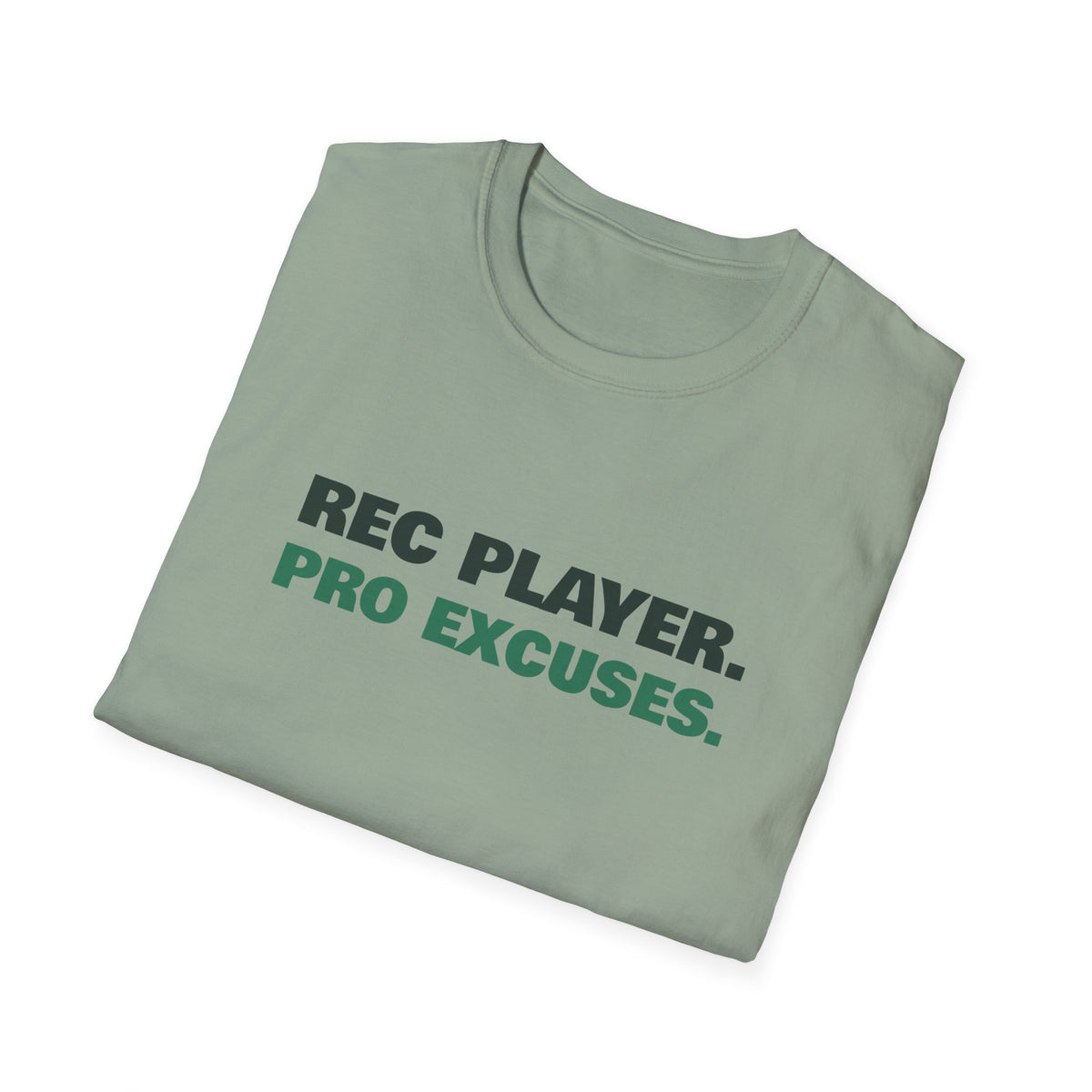 Rec Player. Pro Excuses – Funny Pickleball T-Shirt