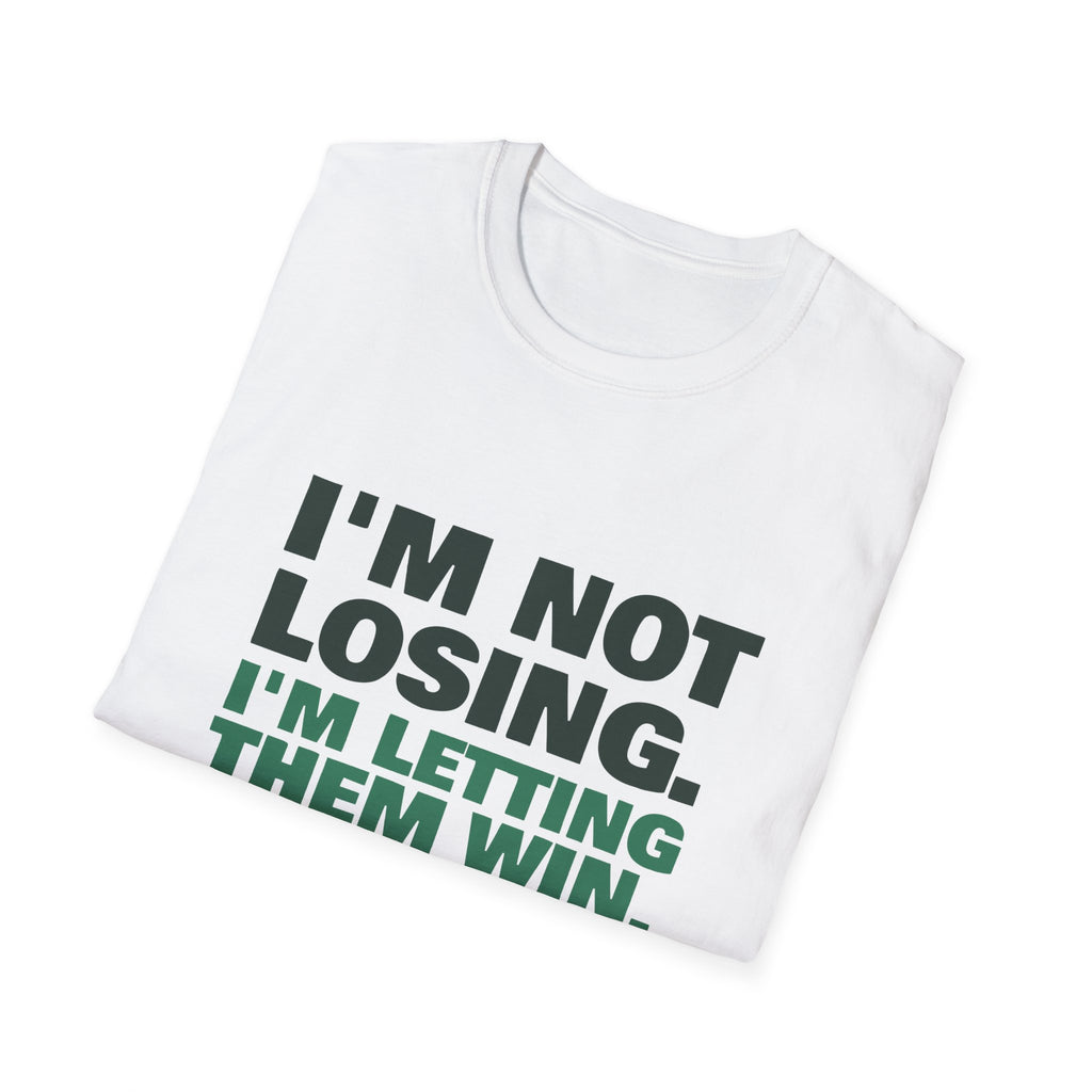 I'm Not Losing. I'm Letting Them Win – Funny Pickleball T-Shirt
