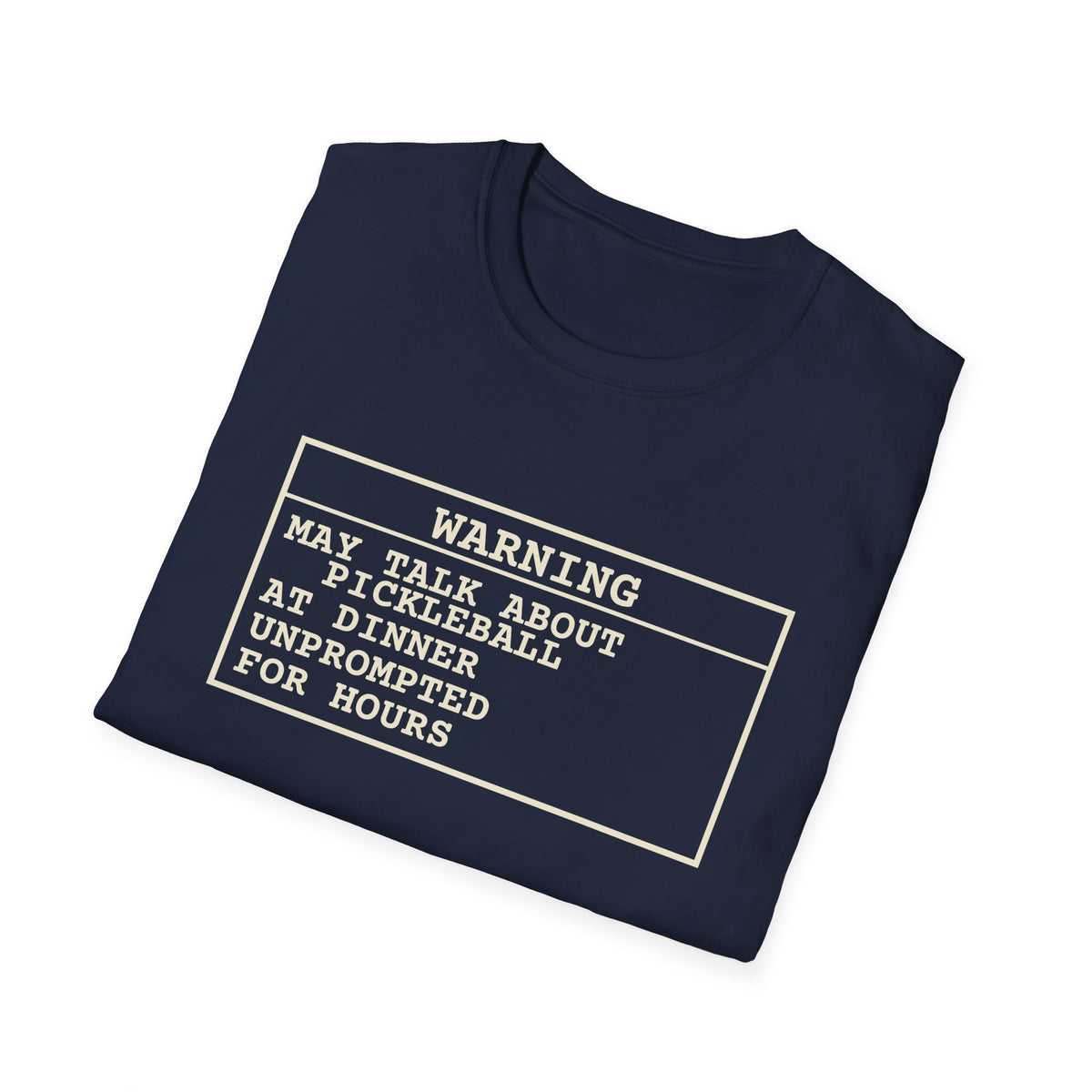 Warning: May Talk About Pickleball – Funny Pickleball Addict T-Shirt