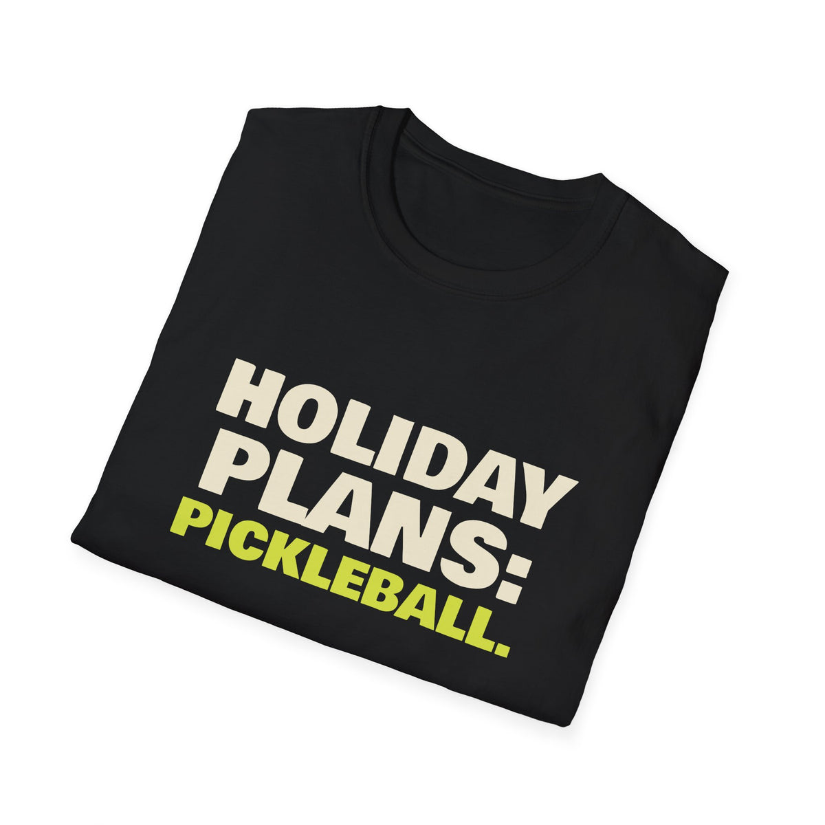 Holiday Plans: Pickleball – Funny Christmas Pickleball T-Shirt