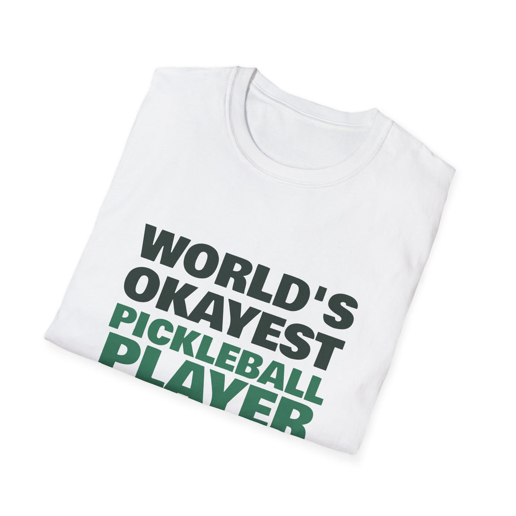 World's Okayest Pickleball Player – Funny Pickleball Gift T-Shirt