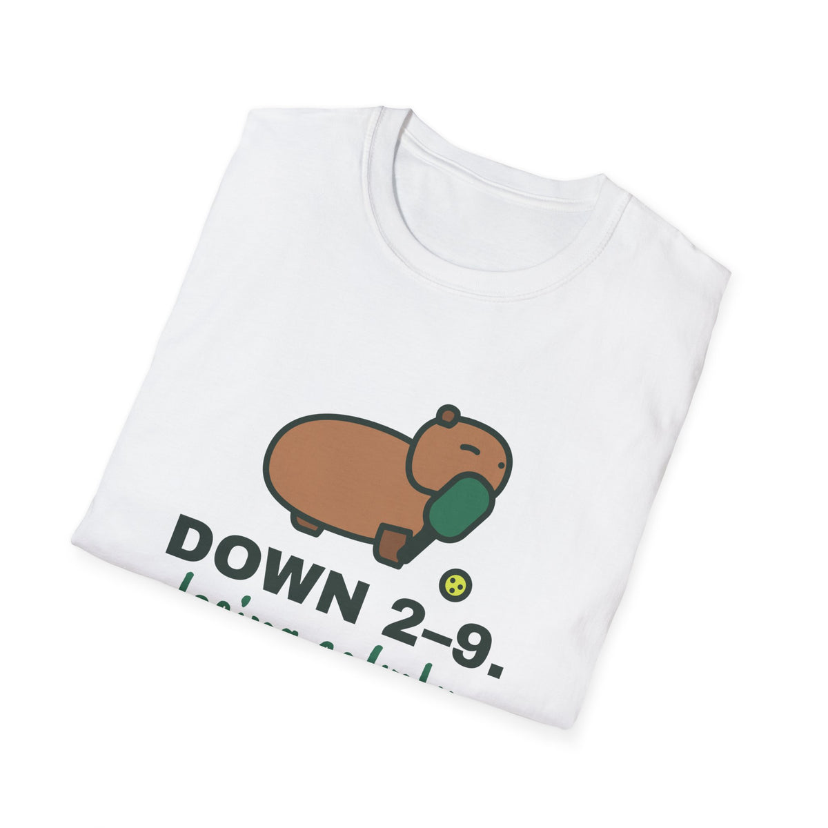 Down 2-9. Losing Calmly – Funny Capybara Pickleball T-Shirt