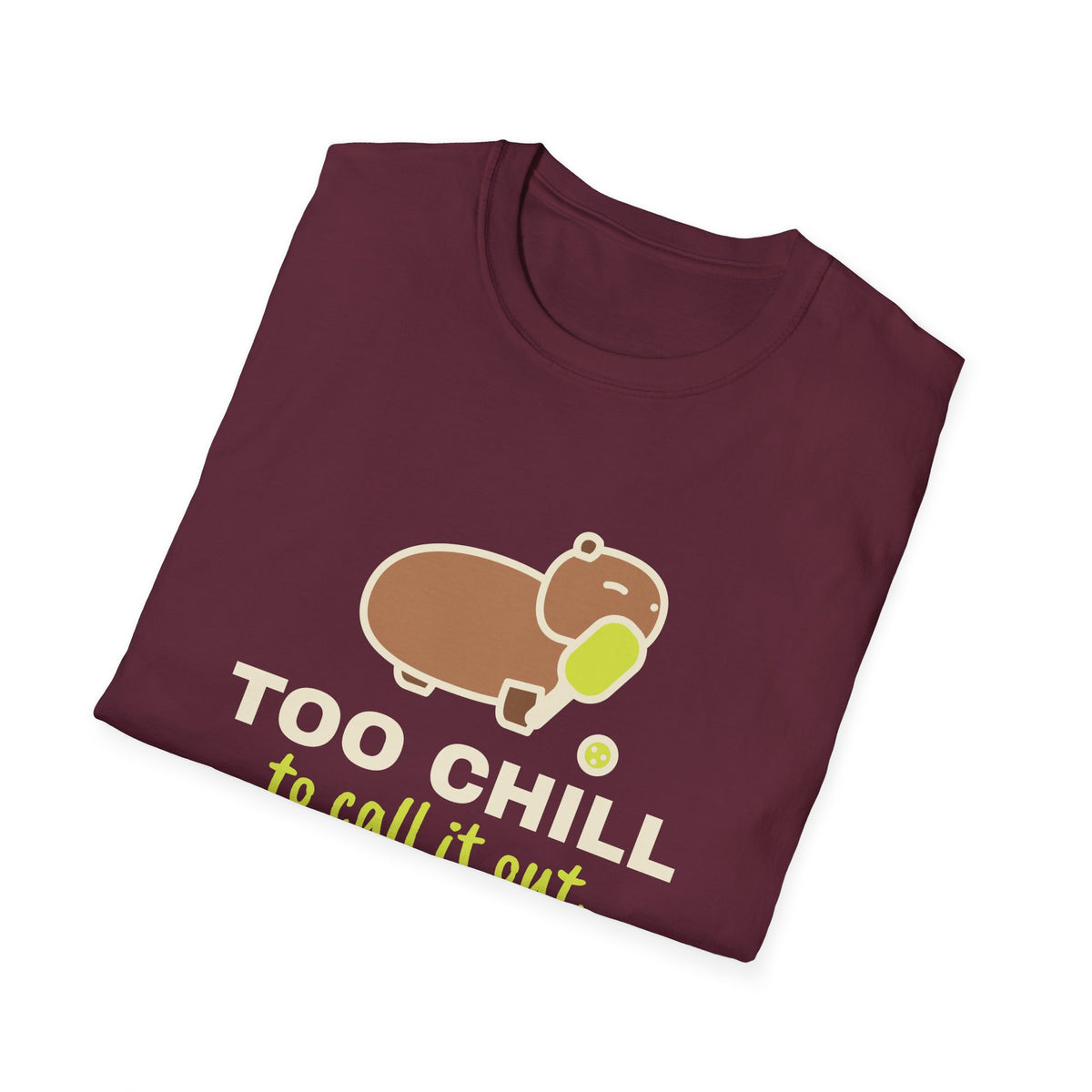 Too Chill to Call It Out – Funny Capybara Pickleball T-Shirt