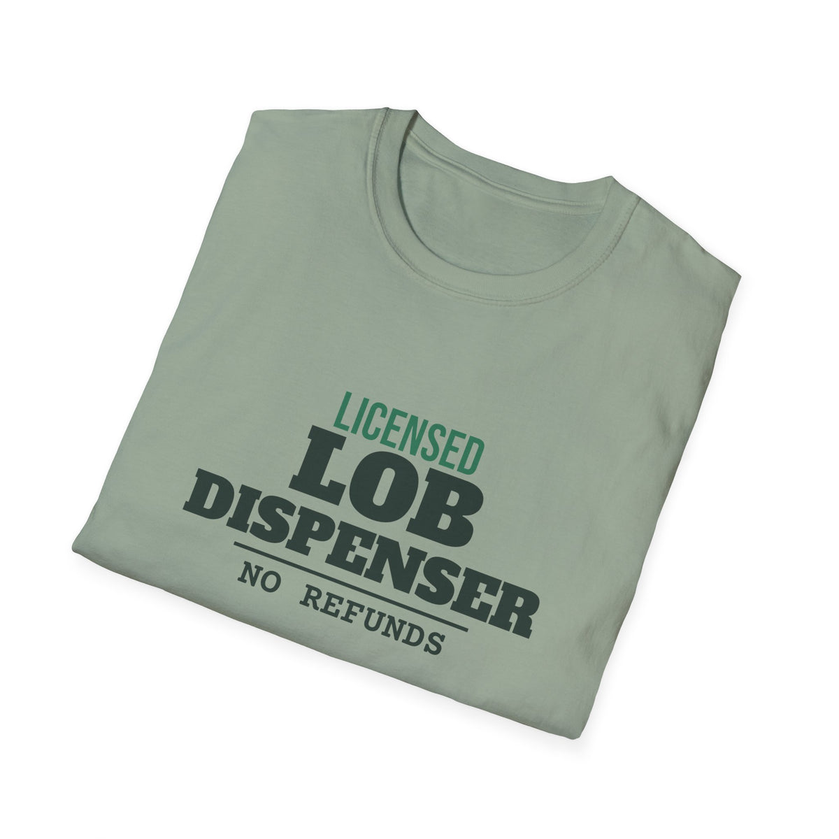 Licensed Lob Dispenser – Funny Pickleball Trash Talk T-Shirt