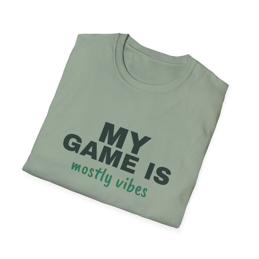 My Game Is Mostly Vibes – Funny Pickleball T-Shirt