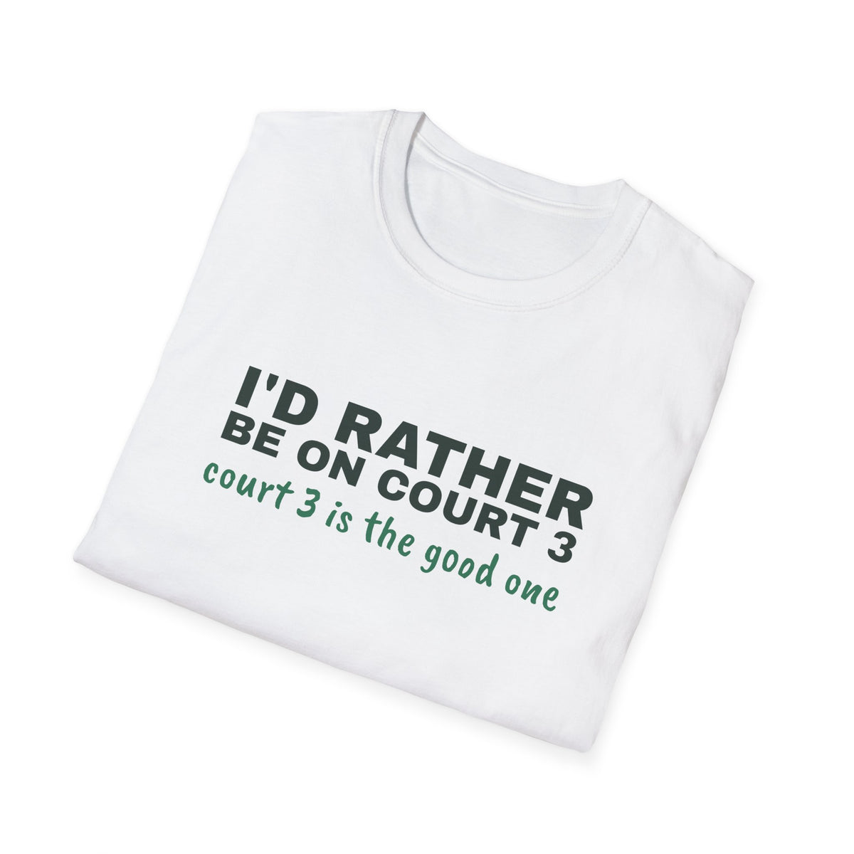 I'd Rather Be on Court 3 – Funny Pickleball Addict T-Shirt